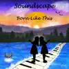 Nadine Makalew, Nadine Traore & Soundscape - Born Like This - Single